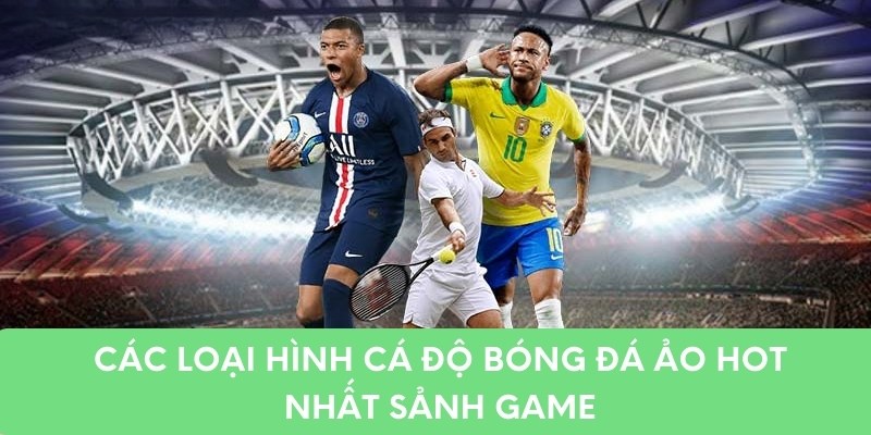 Các phương thức cá cược phổ biến hàng đầu bạn nên tham khảo