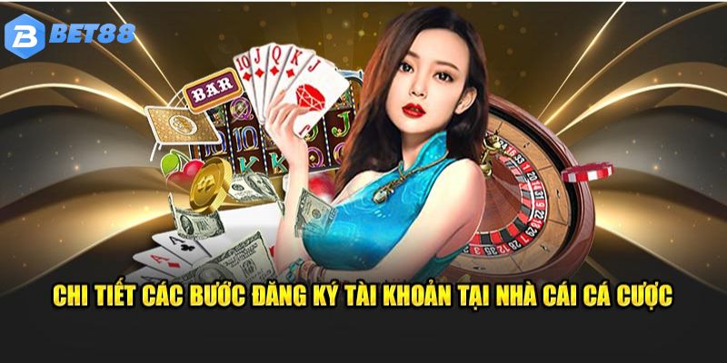 3 bước đăng ký tài khoản BET88 đơn giản, nhanh chóng